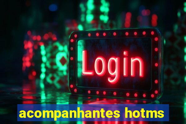 acompanhantes hotms
